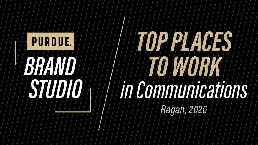Black and gold graphic announcing Purdue Brand Studio as a top place to work in communications.